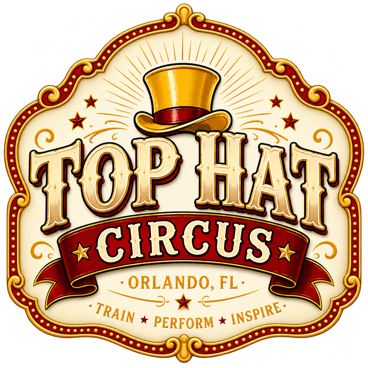 Top Hat Circus logo in an ornate arched red-and-gold circus marquee, with a gold top hat, Orlando, FL, and Train, Perform, Inspire.